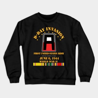 First United States Army - D Day w Svc Ribbons Crewneck Sweatshirt